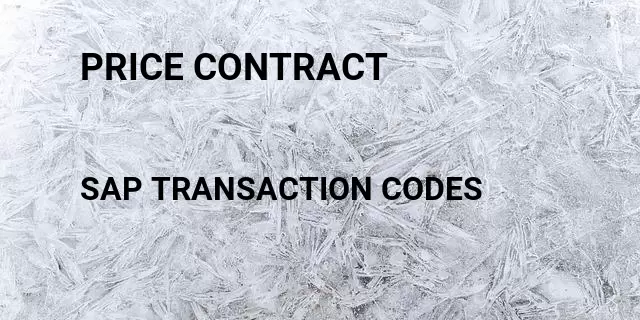 Price contract Tcode in SAP