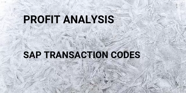 Profit analysis Tcode in SAP