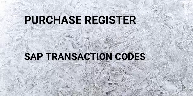 purchase-register-tcode-in-sap-transaction-codes-list