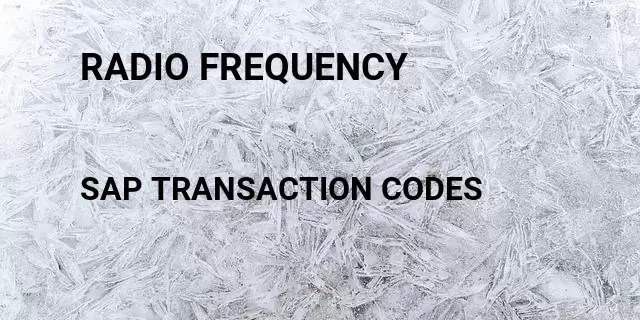 Radio frequency Tcode in SAP