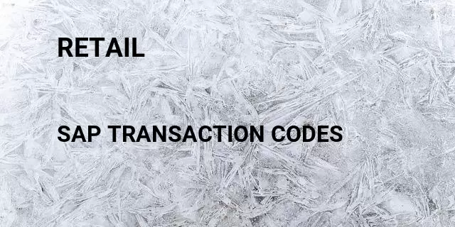 Retail Tcode in SAP