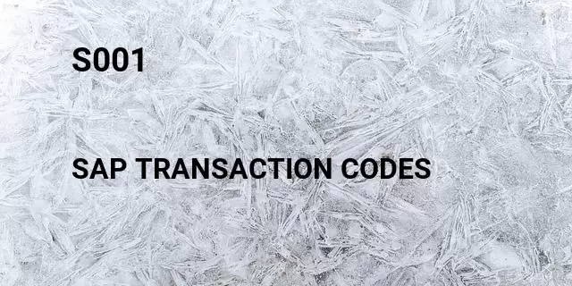 S001 Tcode in SAP