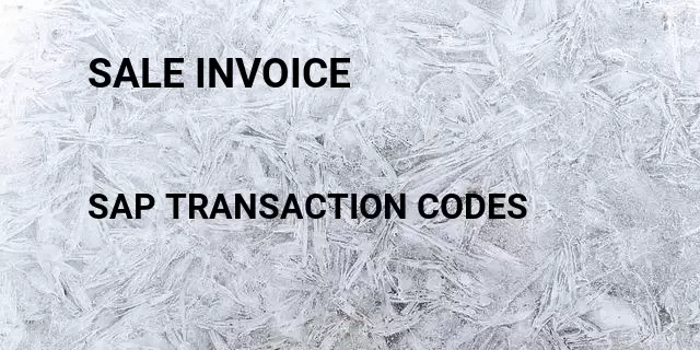 Sale invoice Tcode in SAP