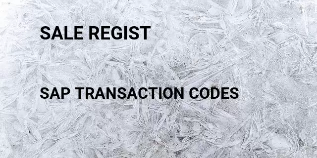 Sale regist Tcode in SAP