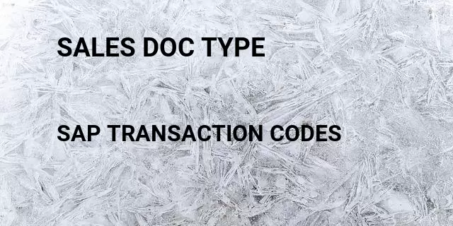 Sales doc type Tcode in SAP