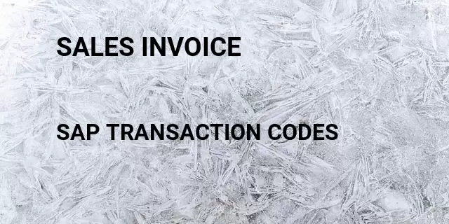 Sales invoice Tcode in SAP