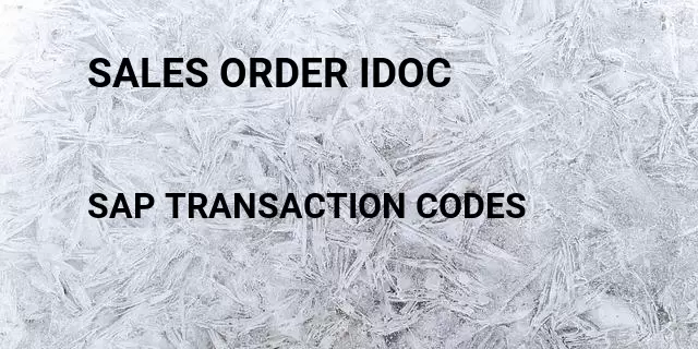 Sales order idoc Tcode in SAP