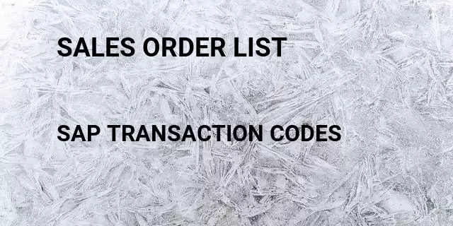 Sales order list Tcode in SAP