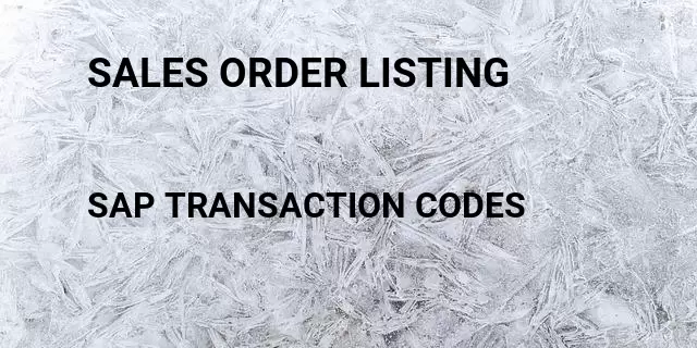 Sales order listing Tcode in SAP