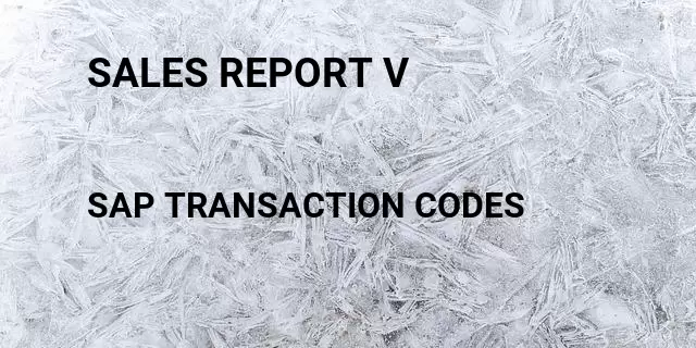 Sales report v Tcode in SAP
