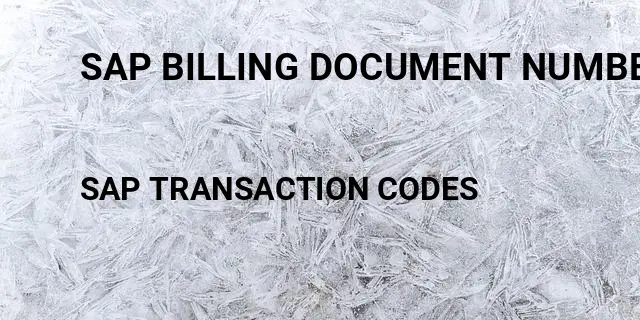 Sap billing document number range object Tcode in SAP