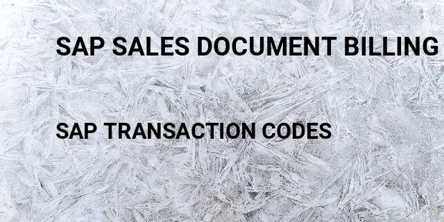 Sap sales document billing plan Tcode in SAP