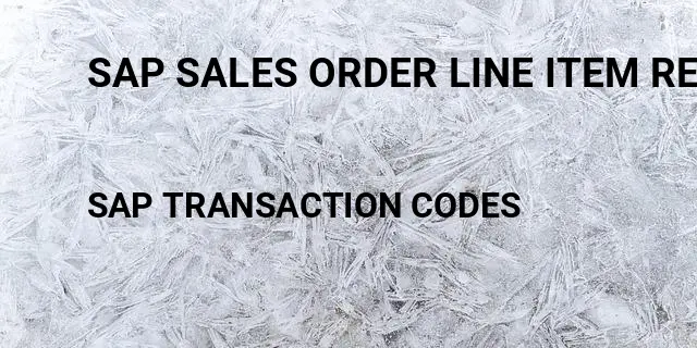 Sap sales order line item report Tcode in SAP