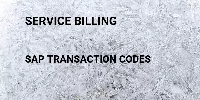 Service billing Tcode in SAP