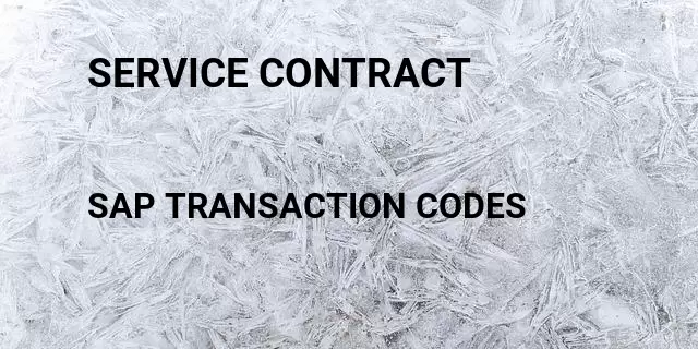 Service contract Tcode in SAP