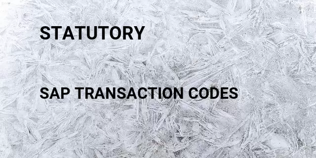 Statutory  Tcode in SAP