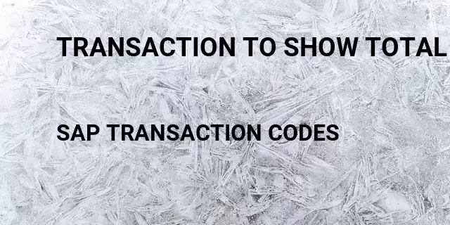 Transaction to show total sled Tcode in SAP