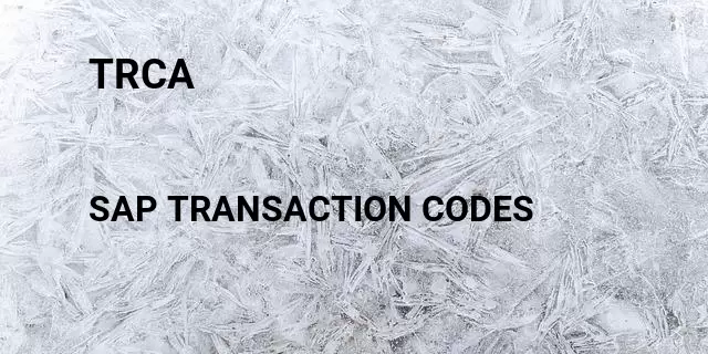 Trca Tcode in SAP