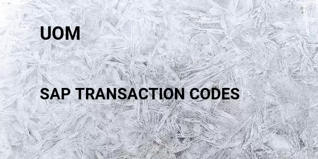 Uom Tcode in SAP