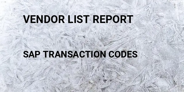 Vendor list report Tcode in SAP