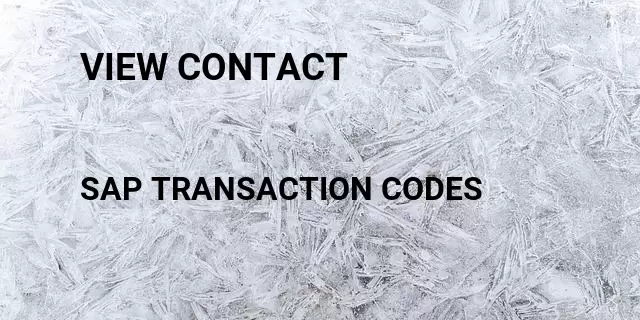 View contact Tcode in SAP