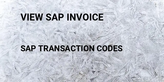 View sap invoice Tcode in SAP