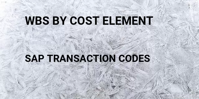 Wbs by cost element Tcode in SAP